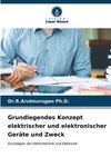 Grundlegendes Konzept elektrischer und elektronischer Geräte und Zweck