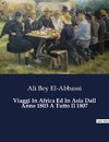 Viaggi In Africa Ed In Asia Dall Anno 1803 A Tutto Il 1807