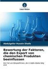 Bewertung der Faktoren, die den Export von chemischen Produkten beeinflussen