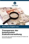 Transparenz der kommunalen Exekutivverwaltung