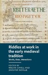 Riddles at work in the early medieval tradition