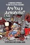 Are You a Junkaholic?