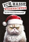 Ich hasse Weihnachten!