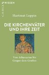 Die Kirchenväter und ihre Zeit