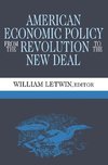 Letwin, W: American Economic Policy from the Revolution to t