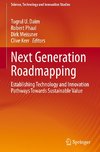 Next Generation Roadmapping