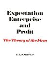 Shackle, G: Expectation, Enterprise and Profit