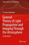 General Theory of Light Propagation and Imaging Through the Atmosphere