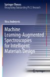 Machine Learning-Augmented Spectroscopies for Intelligent Materials Design