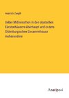 Ueber Mißheirathen in den deutschen Fürstenhäusern überhaupt und in dem Oldenburgischen Gesammthause insbesondere