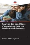 Analyse des conditions d'adaptation chez les étudiants adolescents