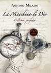 La Macchina di Dio. L'ultima profezia