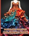 Dazzling Dresses Coloring Book