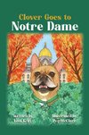 Clover Goes to Notre Dame