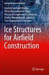 Ice Structures for Airfield Construction