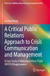 A Critical Public Relations Approach to Crisis Communication and Management