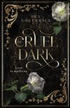 The Cruel Dark