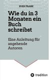 Wie du in 3 Monaten ein Buch schreibst