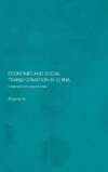 Economic and Social Transformation in China