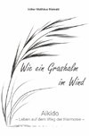 Wie ein Grashalm im Wind