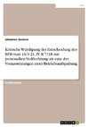 Kritische Würdigung der Entscheidung des BFH vom 16.9.21, IV R 7/18 zur personellen Verflechtung als eine der Voraussetzungen einer Betriebsaufspaltung