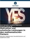 Motivation und schulische Leistungen in den mathematischen Fächern