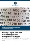 Fuzzy-Logik bei der Vorhersage von Hangrutschungen