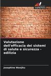 Valutazione dell'efficacia dei sistemi di salute e sicurezza - edilizia