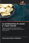 La produzione di cacao e i suoi vincoli