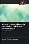 Valutazione ambientale del bacino del fiume Jundiaí-Mirim