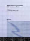 Peters, G: Politicians, Bureaucrats and Administrative Refor