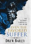 Even the Favored Suffer