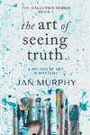 The Art of Seeing Truth