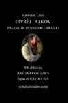 DIVRÈJ   AAKOV - PAGINE DI PENSIERO EBRAICO