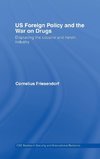 Friesendorf, C: US Foreign Policy and the War on Drugs