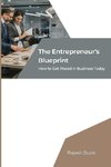 The Entrepreneur's Blueprint