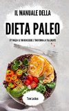 Il manuale della dieta paleo