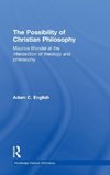 The Possibility of Christian Philosophy