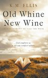 Old Whine, New Wine