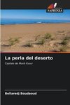 La perla del deserto