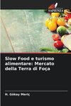 Slow Food e turismo alimentare: Mercato della Terra di Foça