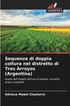 Sequenze di doppia coltura nel distretto di Tres Arroyos (Argentina)