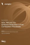 NOx, PM and CO¿ Emission Reduction in Fuel Combustion Processes