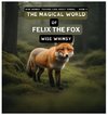 The Magical World of Felix the Fox