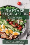 Taptaze Ye¿illikler