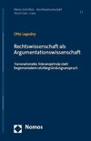 Rechtswissenschaft als Argumentationswissenschaft