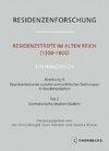 Residenzstädte im Alten Reich (1300-1800). Ein Handbuch