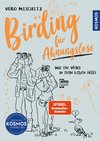 Birding für Ahnungslose