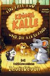 Das verschwunden Zauberbuch! Ein Fall für Krümel Kalle und die Keksbande!