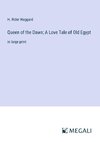 Queen of the Dawn; A Love Tale of Old Egypt